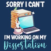 Funny Ph.D Student Sorry I CanT Working On Dissertation 16 in Basic Backpack