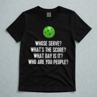 Funny Pickleball Shirt Whose Serve League Pickleball Team TShirt T-Shirt