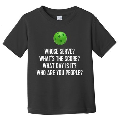 Funny Pickleball Shirt Whose Serve League Pickleball Team TShirt Toddler T-Shirt