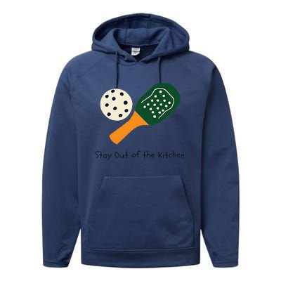 Funny Pickleball Stay Out Of The Kitchen Performance Fleece Hoodie