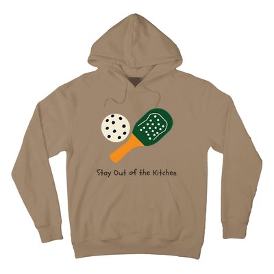 Funny Pickleball Stay Out Of The Kitchen Hoodie