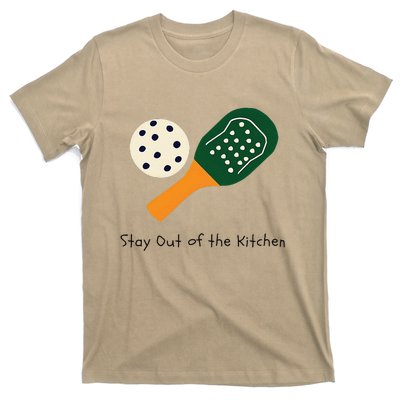 Funny Pickleball Stay Out Of The Kitchen T-Shirt