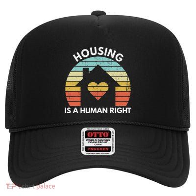 Fight Poverty Stop Rent Evictions Housing Is A Human Right High Crown Mesh Back Trucker Hat