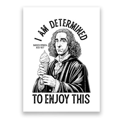 Funny Philosophy Spinoza Determinism Ice Cream Philosopher Poster