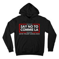 Funny Political Say No To Commie La Vote Trump Vance 2024 Hoodie