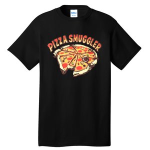 Funny Pizza Smuggler Gift For Pizza Lovers Tall T-Shirt