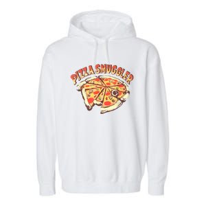 Funny Pizza Smuggler Gift For Pizza Lovers Garment-Dyed Fleece Hoodie