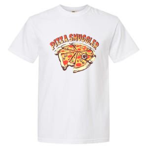 Funny Pizza Smuggler Gift For Pizza Lovers Garment-Dyed Heavyweight T-Shirt