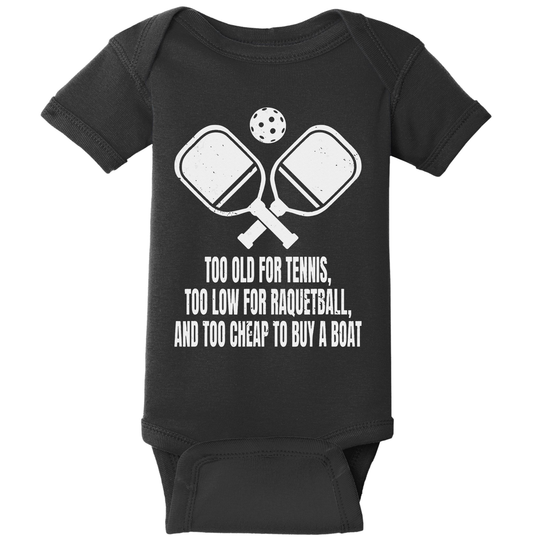 Funny Pickleball Saying Pickleball Quote Too Old For Tennis Baby Bodysuit