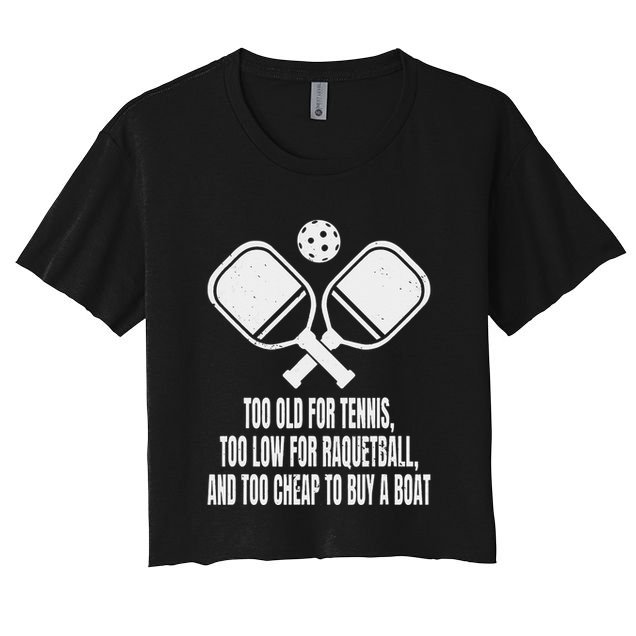 Funny Pickleball Saying Pickleball Quote Too Old For Tennis Crop Top