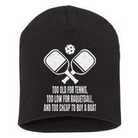 Funny Pickleball Saying Pickleball Quote Too Old For Tennis Short Acrylic Beanie