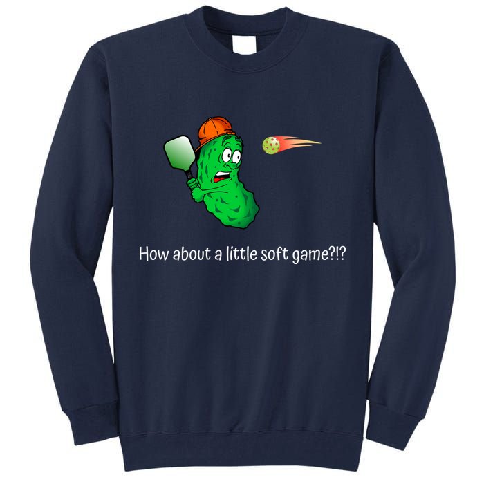 Fun Pickleball, Soft Game, Scared Pickle Tall Sweatshirt