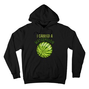 Funny Pregnant Summer Mom I Carried a Watermelon Hoodie