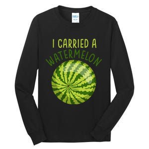 Funny Pregnant Summer Mom I Carried a Watermelon Tall Long Sleeve T-Shirt