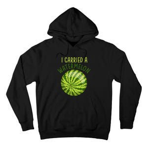 Funny Pregnant Summer Mom I Carried a Watermelon Tall Hoodie