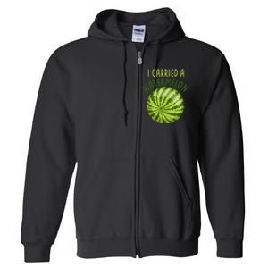 Funny Pregnant Summer Mom I Carried a Watermelon Full Zip Hoodie