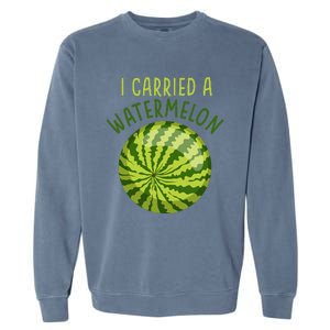 Funny Pregnant Summer Mom I Carried a Watermelon Garment-Dyed Sweatshirt