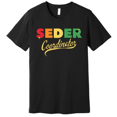 Funny Passover Seder Coordinator Jewish Passover Leader Premium T-Shirt