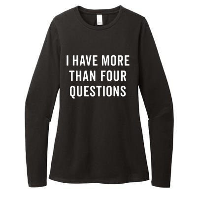 Funny Passover Seder I Have More Than Four Questions Womens CVC Long Sleeve Shirt