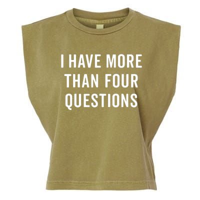 Funny Passover Seder I Have More Than Four Questions Garment-Dyed Women's Muscle Tee