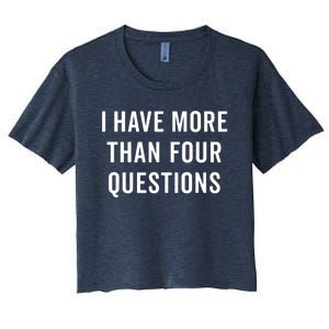 Funny Passover Seder I Have More Than Four Questions Women's Crop Top Tee