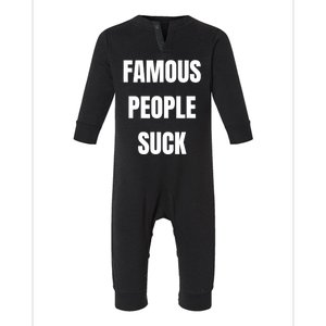 Famous People Suck Infant Fleece One Piece