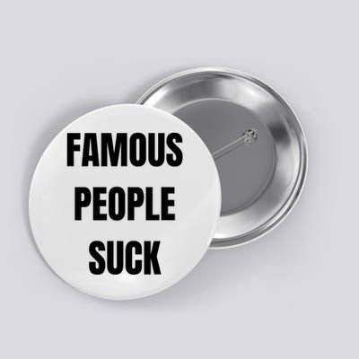 Famous People Suck Button