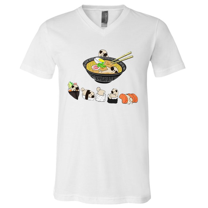 Funny Pug Sushi Ra Bowl Cute Japanese Kawaii Dog Lovers V-Neck T-Shirt