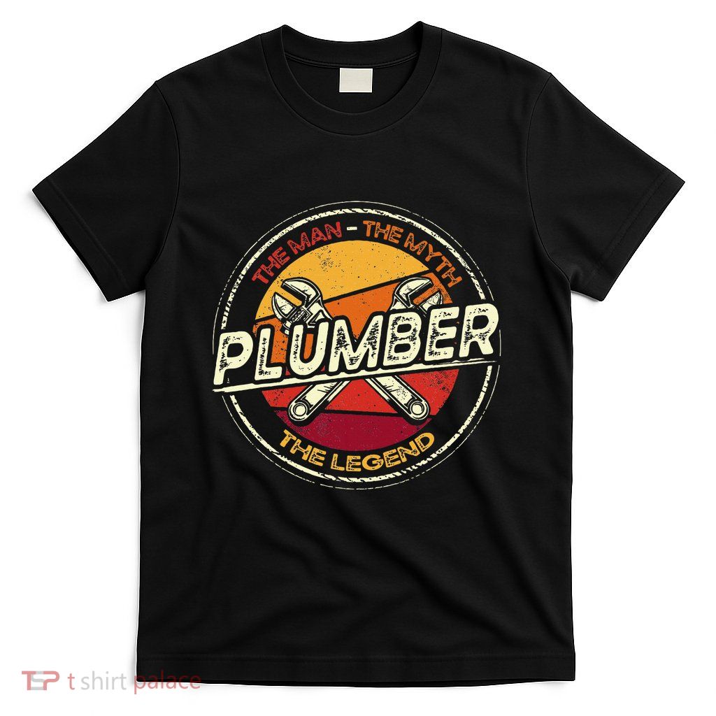 Funny Plumbing Saying Pipefitter & Plumber T-Shirt