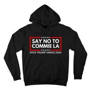 Funny Political Say No To Commie La Vote Trump Vance 2024 Hoodie