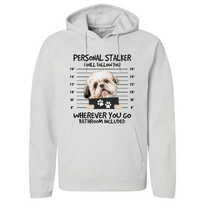 Funny Personal Stalker Shih Tzu Dog Lover Performance Fleece Hoodie