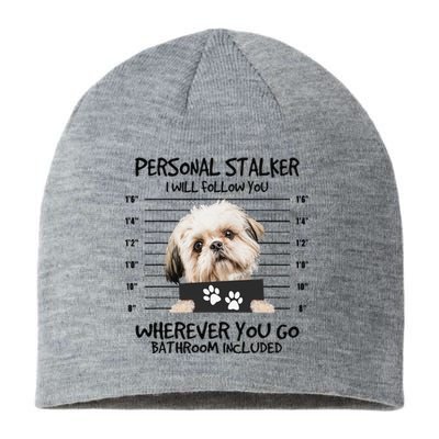 Funny Personal Stalker Shih Tzu Dog Lover Sustainable Beanie