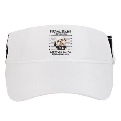 Funny Personal Stalker Shih Tzu Dog Lover Adult Drive Performance Visor
