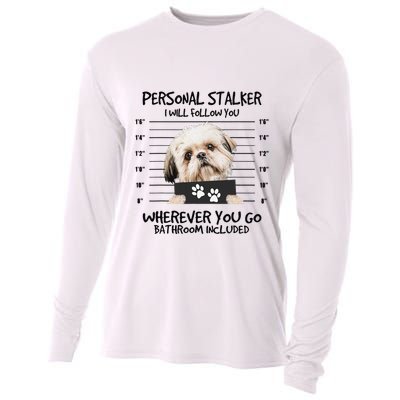 Funny Personal Stalker Shih Tzu Dog Lover Cooling Performance Long Sleeve Crew