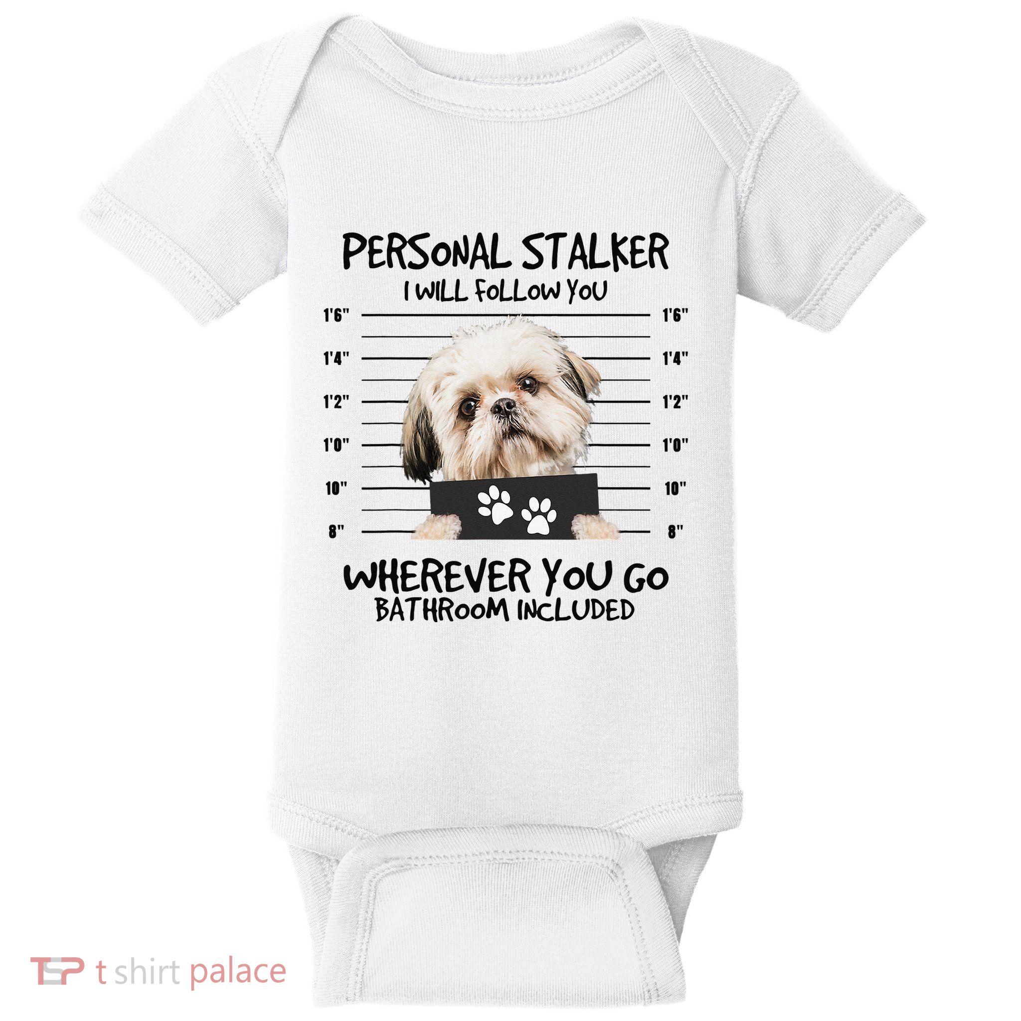 Funny Personal Stalker Shih Tzu Dog Lover Baby Bodysuit