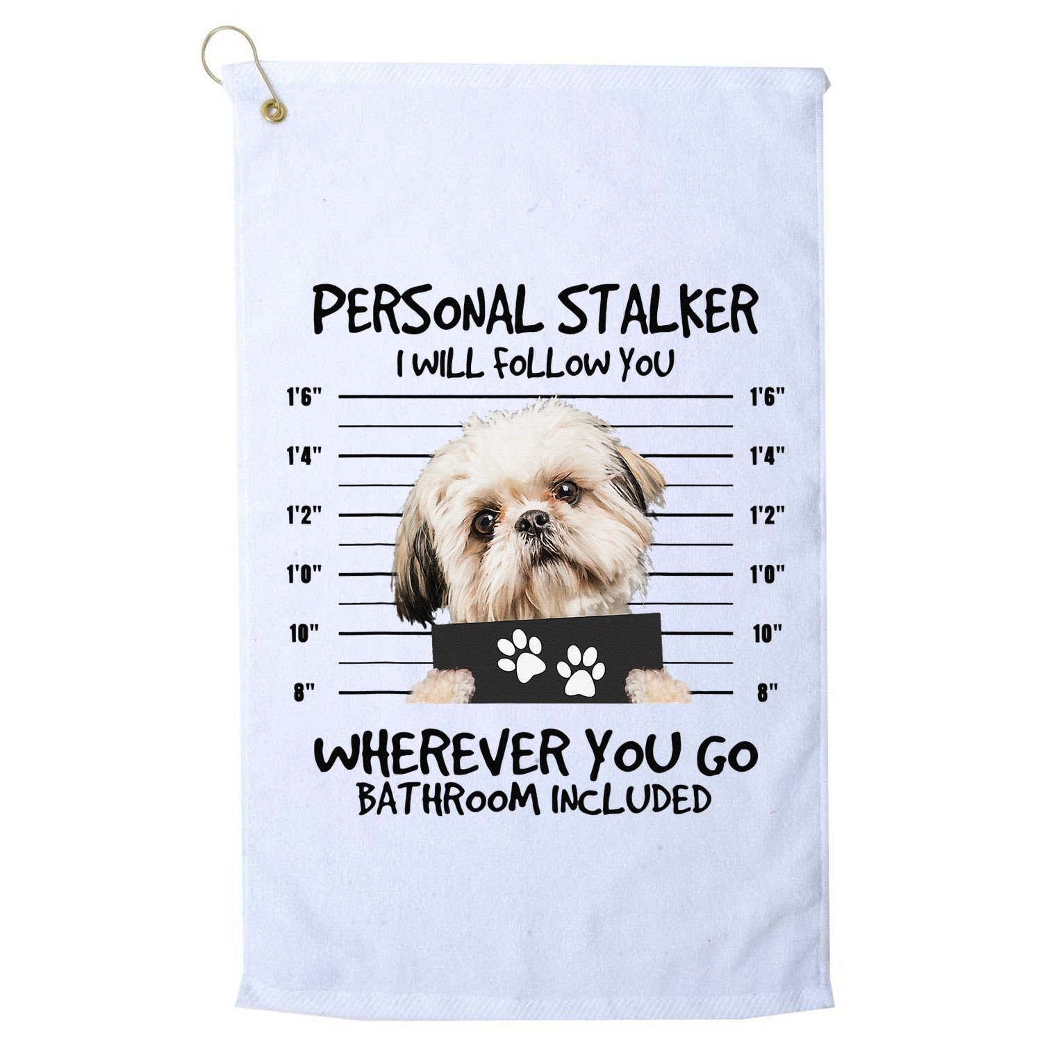Funny Personal Stalker Shih Tzu Dog Lover Golf Towel