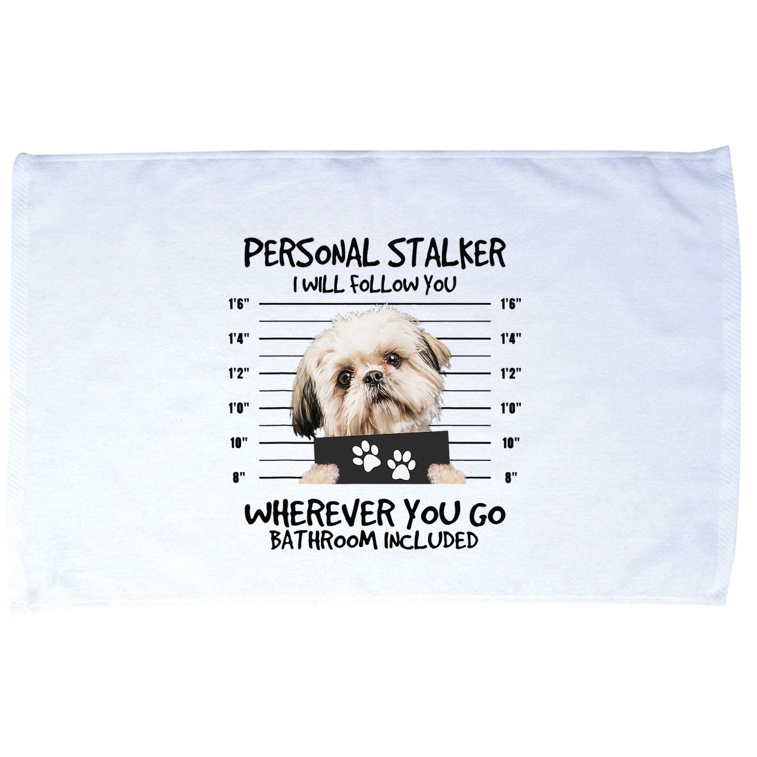 Funny Personal Stalker Shih Tzu Dog Lover Microfiber Hand Towel