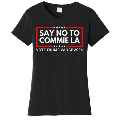 Funny Political Say No To Commie La Vote Trump Vance 2024 Women's T-Shirt