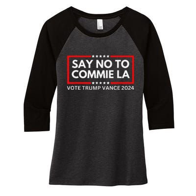 Funny Political Say No To Commie La Vote Trump Vance 2024 Women's Tri-Blend 3/4-Sleeve Raglan Shirt