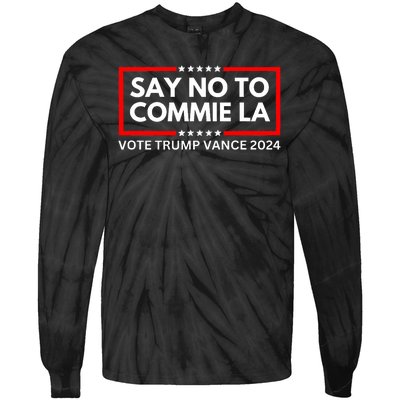 Funny Political Say No To Commie La Vote Trump Vance 2024 Tie-Dye Long Sleeve Shirt