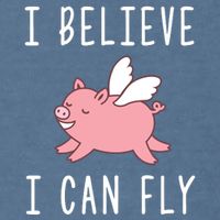 Flying Pig Shirts When Pigs Fly I Believe I Can Fly Garment-Dyed Sweatshirt