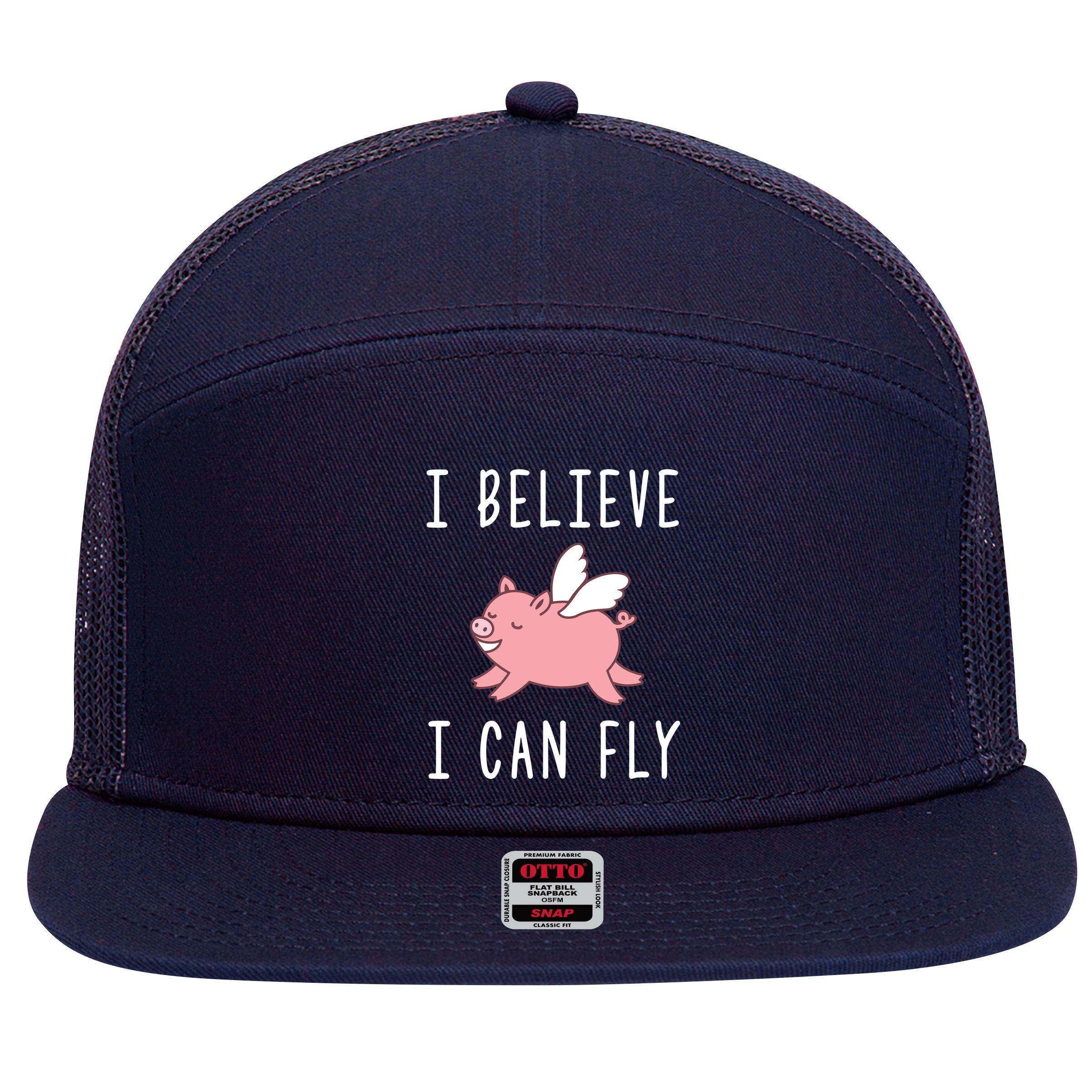 Flying Pig Shirts When Pigs Fly I Believe I Can Fly 7 Panel Mesh Trucker Snapback Hat