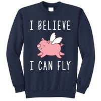 Flying Pig Shirts When Pigs Fly I Believe I Can Fly Sweatshirt