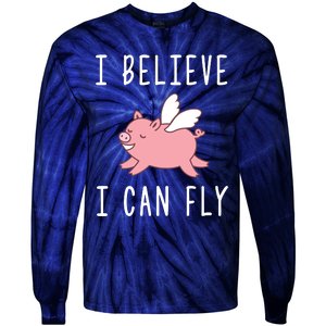 Flying Pig Shirts When Pigs Fly I Believe I Can Fly Tie-Dye Long Sleeve Shirt