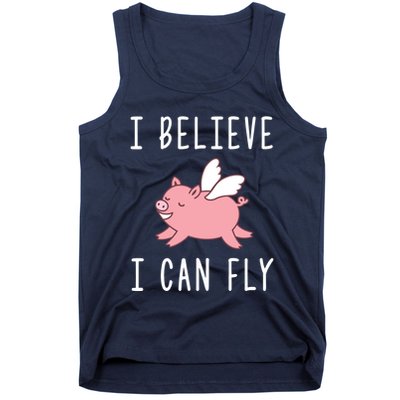 Flying Pig Shirts When Pigs Fly I Believe I Can Fly Tank Top