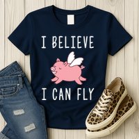 Flying Pig Shirts When Pigs Fly I Believe I Can Fly Womens T-Shirt