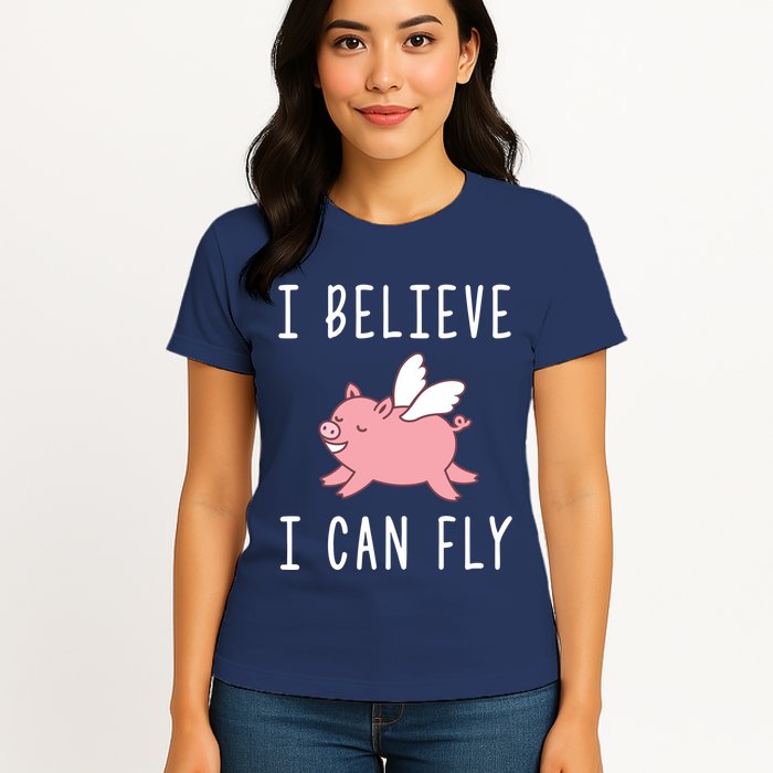 Flying Pig Shirts When Pigs Fly I Believe I Can Fly Womens T-Shirt