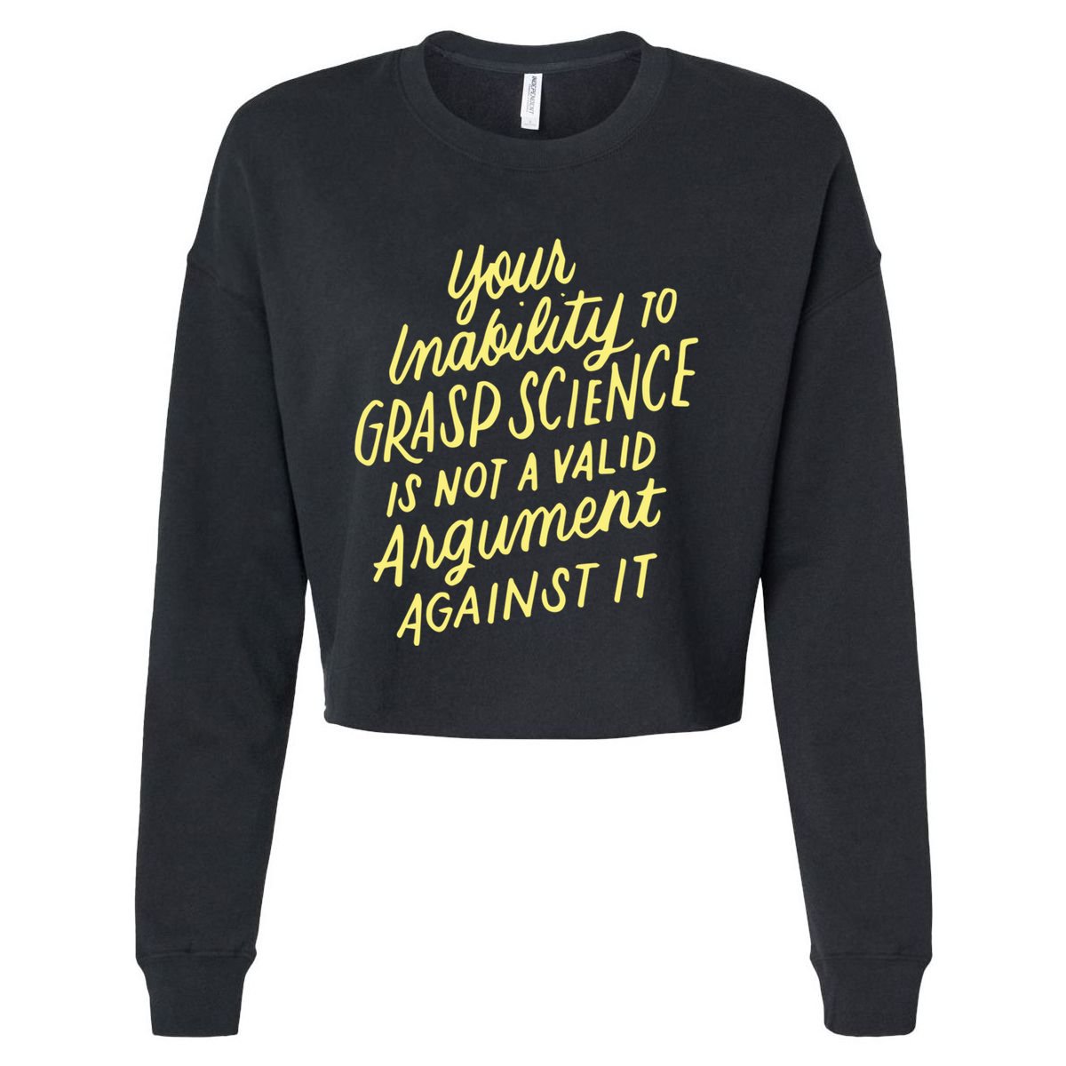 Funny Pro Science Anti Trump Scientific Political Protest Cute Gift Cropped Pullover Crew