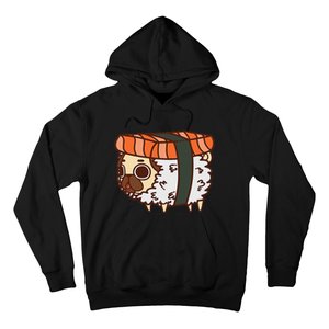 Funny Puglie Sushi Pug Love Sushi Birthday Gift Hoodie