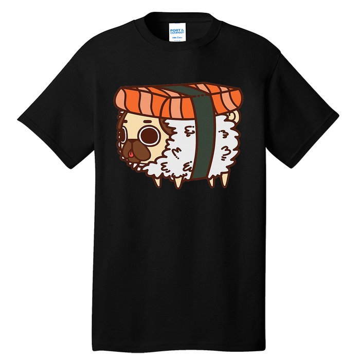 Funny Puglie Sushi Pug Love Sushi Birthday Gift Tall T-Shirt